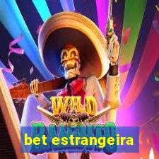 bet estrangeira